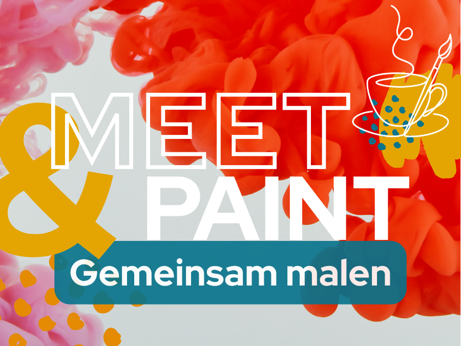 Kachel mit dem schriftzug "Meet&Paint", Gemeinsam malen. Im Hintergrund Farbschleier und eine stilisierte Kaffeetasse